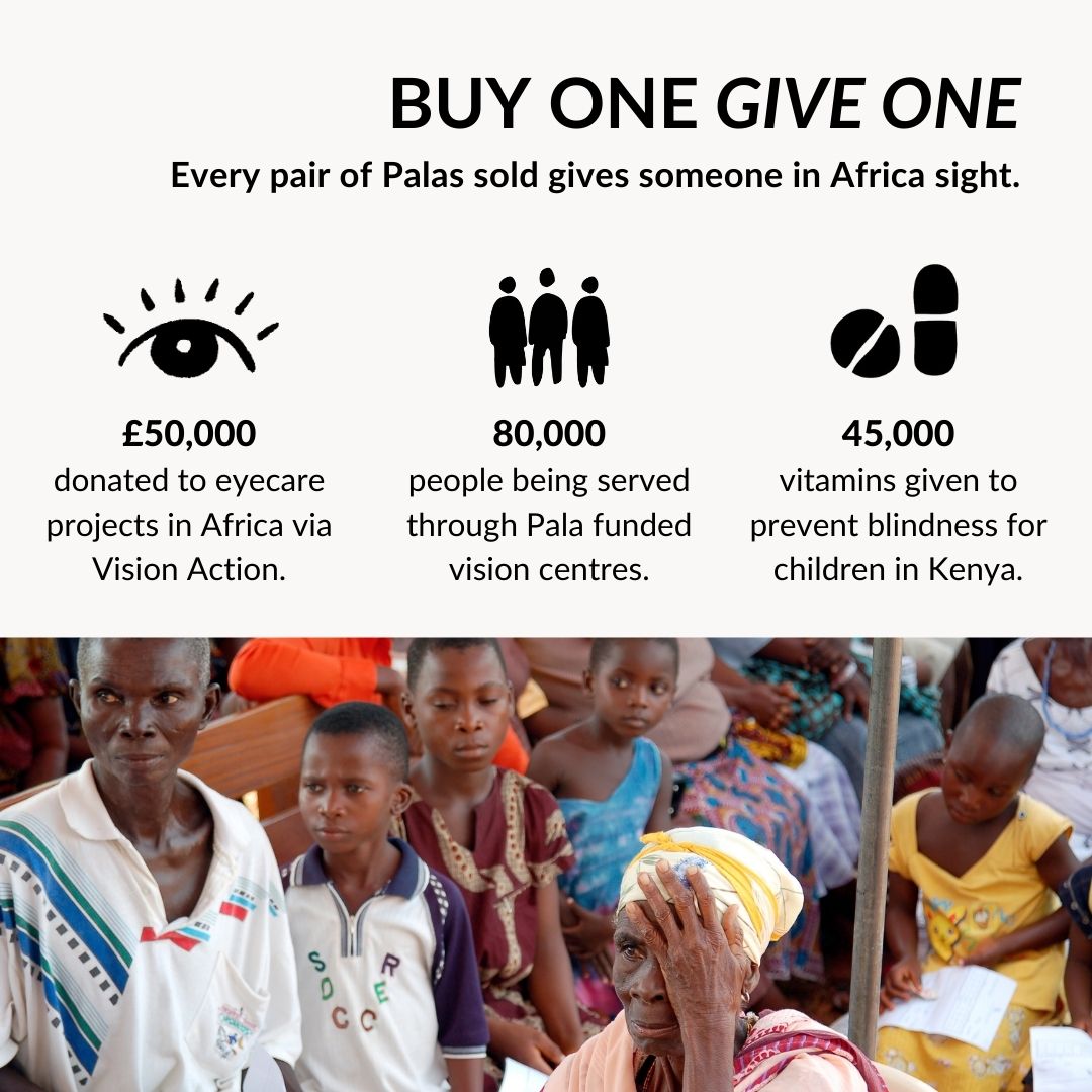 Image dipicting Pala Eyewears give back scheme. For every pair of Pala glasses sold, someone in Africa receives and eye test and spectacles.